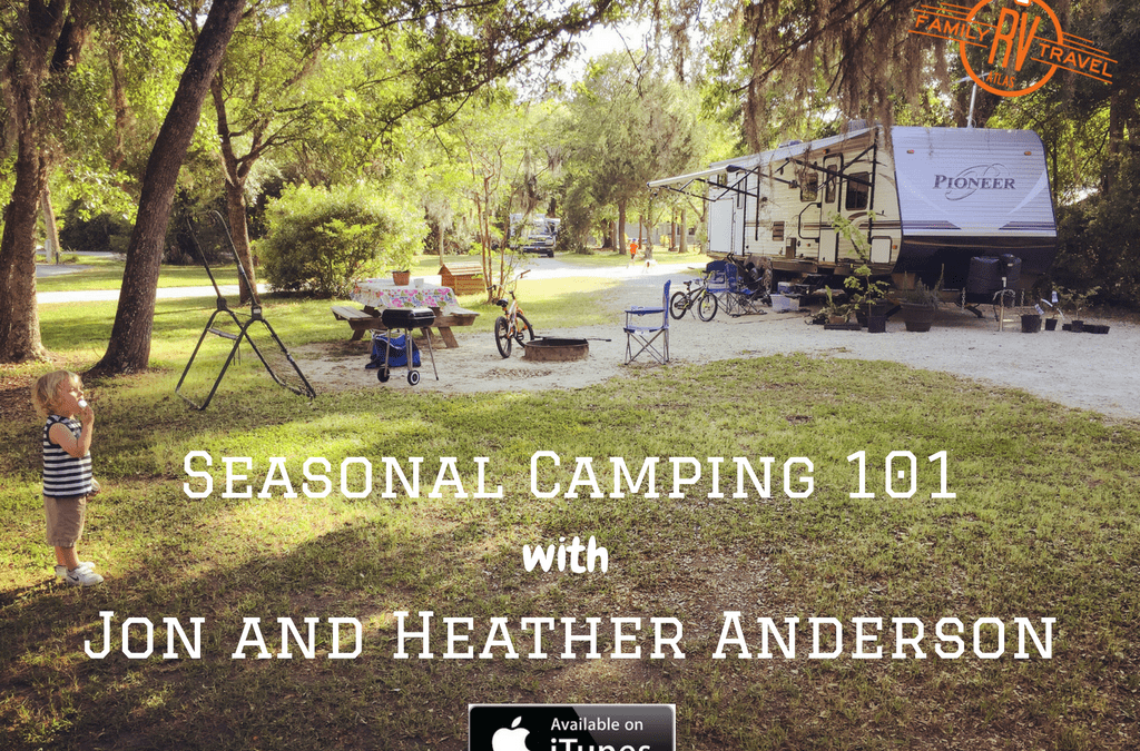 Everything you Need to Know about Seasonal Camping