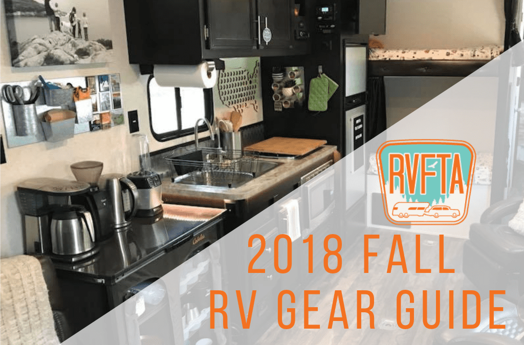 RVFTA #200 Fall RV Gear Guide 2018